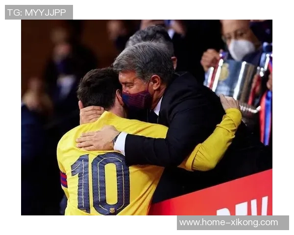 拉波尔塔盛赞梅西为历史最佳球员计划举办隆重致敬仪式